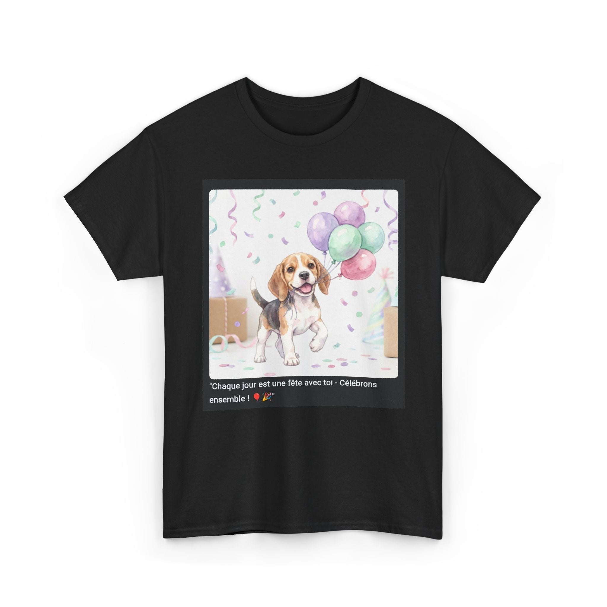 👕 T-SHIRT BEAGLE BALLONS - Design Festif Joyeux  🎈 "Chaque jour est une fête avec toi" - Célèbre la vie !