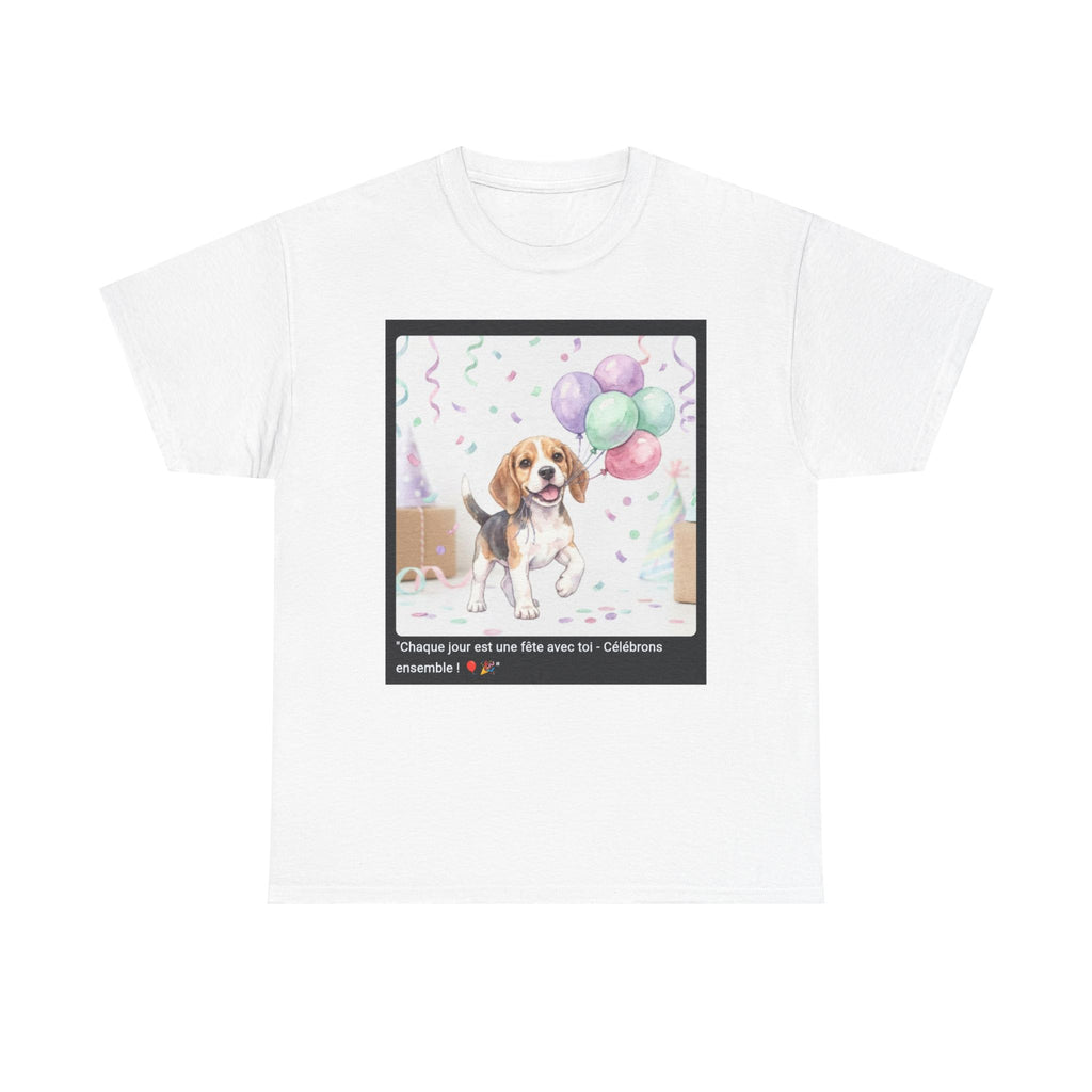 👕 T-SHIRT BEAGLE BALLONS - Design Festif Joyeux  🎈 "Chaque jour est une fête avec toi" - Célèbre la vie !